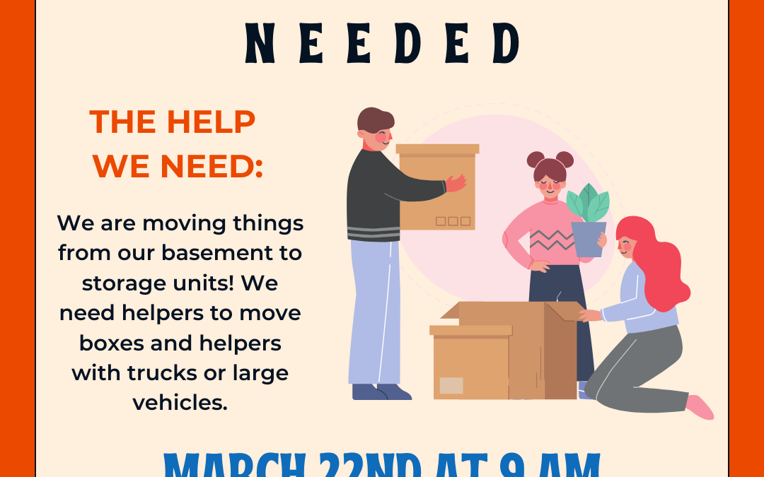 Volunteers Needed for Moving Day